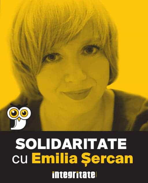 Solidaritate cu Emilia Șercan